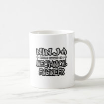 Ninja...Mechanical Engineer mugs