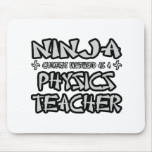 Ninja...Physics Teacher Mousepad