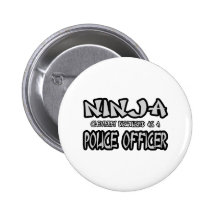Ninja...Police Officer Pins