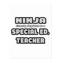 Ninja... Special Ed. Teacher Post Cards
