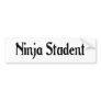 Ninja Student Bumper Sticker