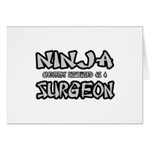 Ninja...Surgeon Greeting Card