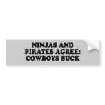 NINJAS AND PIRATES AGREE COWBOYS SUCK T-shirt bumper stickers