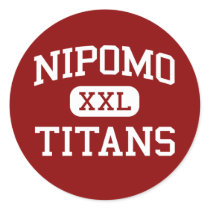 Nipomo - Titans - High School - Nipomo California Round Stickers