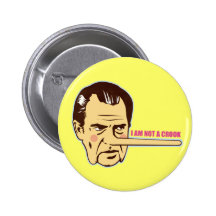 Nixon, I am not a Crook Pinback Button
