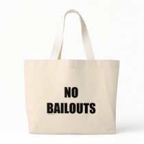 No Bailouts Bags