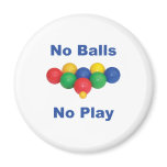 No Balls Bocce Ball Magnet