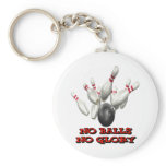No Balls No Glory Bowling keychains