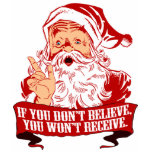 No Believing No Receiving t-shirts