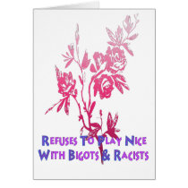 No Bigots No Racists Card