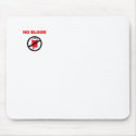 NO Blood Mouse Pad mousepads