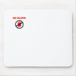 NO Blood Mouse Pad mousepads