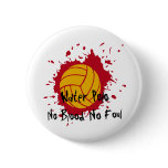 No Blood No Foul buttons
