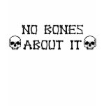 No Bones About It Girls Black Text T-Shirt