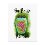 No Brain No Pain Postcard