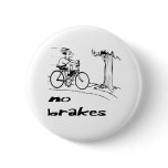 No Brakes Biker buttons