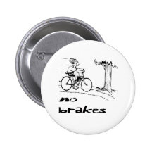 No Brakes Biker Button