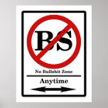 No Bullshit Zone Poster posters