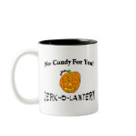 No Candy For You Mug