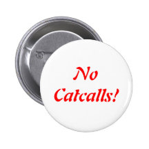 No Catcalls Button