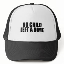 No child left a dime hats