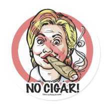 No Cigar Anti-Hillary Sticker