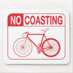 NO COASTING FIXIE MOUSE MAT MOUSE PAD