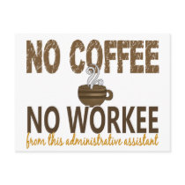 No Coffee No Workee Administrative Assistant