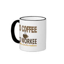 No Coffee No Workee Automotive Mechanic Coffee Mug