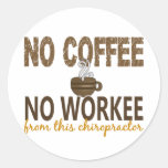 No Coffee No Workee Chiropractor Sticker