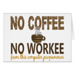 No Coffee No Workee Computer Programmer cards