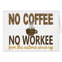 No Coffee No Workee Customer Service Rep Cards