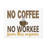 No Coffee No Workee Engineer Post Card
