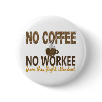 No Coffee No Workee Flight Attendant