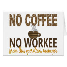 No Coffee No Workee Operations Manager Cards