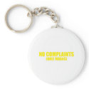 No Complaints keychains