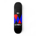No Comply Skateboards