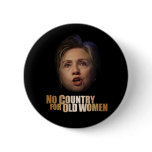 No Country For Old Women buttons