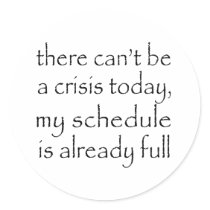 No Crisis Today Stickers