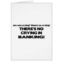 No Crying in Banking