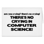 No Crying in Computer Science Greeting Cards
