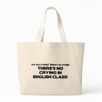 No Crying in English Class bags