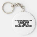 No Crying in Hair Styling Key Chain