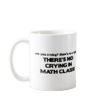 No Crying in Math Class mugs