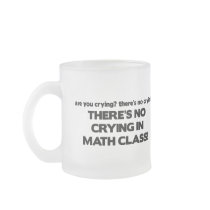 No Crying in Math Class Mug