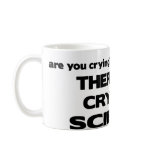 No Crying in Science mugs