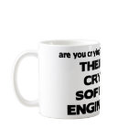 No Crying in Software Engineering mugs