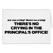 No Crying in the Principal's Office