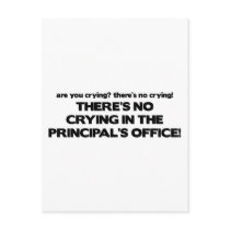 No Crying in the Principal's Office