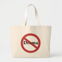 No Drama Allowed! Canvas Bags